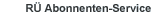 RÜ - Abonnenten-Service